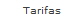 Tarifas
